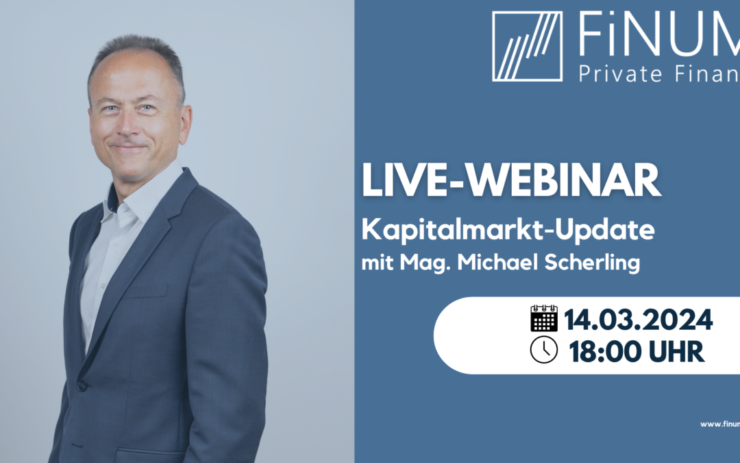 Webinar-Reihe: Kapitalmarkt-Update | Entwicklungen des Finanzmarkts in 20 Minuten zusammengefasst!